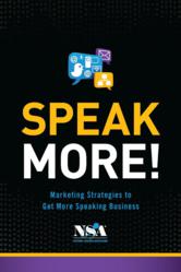 Speak More! Marketing Strategies to Get More Speaking Business